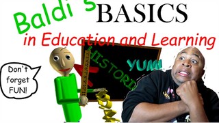 YALL SAID THIS WAS EDUCATIONAL!! - Baldi's BASICS