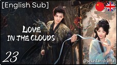 [English Sub] Love in the Clouds – Eps. 23 (2025)