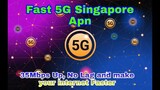 Fast 5G Singapore apn - 35Mbps up, No lag and make your internet Faster Data and wifi support