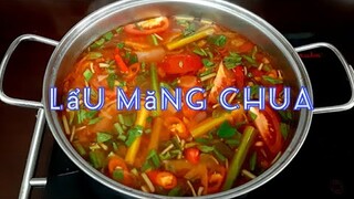 Cách nấu 2 loại nước Lẩu dành cho các quán ăn | 1 Lẩu Măng Chua + 2 Lẩu Chua Cay