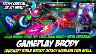 TIPS MAIN BRODY META SEKARANG + COMBO BRODY CRITICAL❗BUILD BRODY TERSAKIT 2024❗GAMEPLAY BRODY GLOBAL