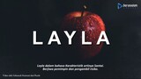 Bagikan ke teman kalian yang bernama Layla !