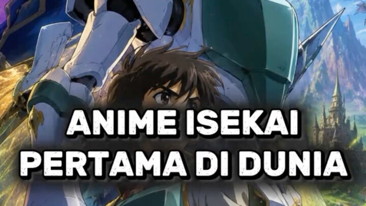 Ini dia deretan anime isekai pertama di dunia