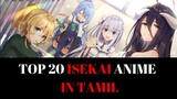Top 20 Isekai anime in Tamil...!!!!