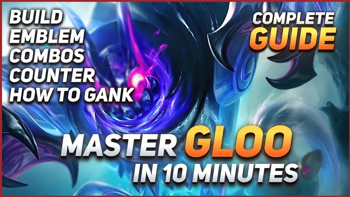 Master Gloo In 10 Minutes | Gloo Complete Guide | Mobile Legends Bang Bang