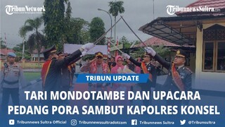 Resmi Kapolres Konawe Selatan Berganti, AKBP Febry Sam Disambut Tari Mondotambe dan Pedang Pora