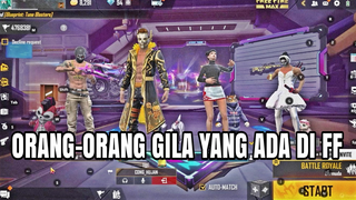 ORANG-ORANG SOMPLAK DI FF