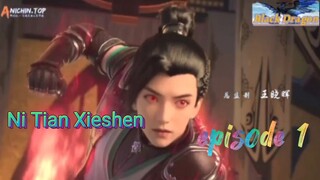 Ni tian Xieshen episode 1 donghua terbaru