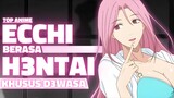 Anime Hard Ecchi Berasa H3ntai - KHUSUS D3WASA