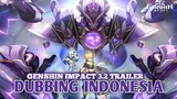 Genshin 3.2 Trailer | Genshin Impact [DubbingIndonesia]
