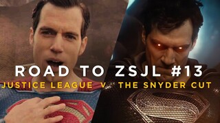 The difference between JUSTICE LEAGUE and THE SNYDER CUT - ROAD TO ZSJL #13