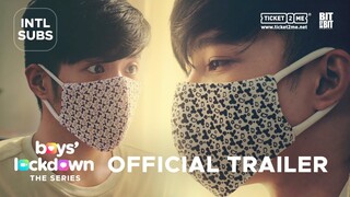 #BoysLockdown | Official Trailer [INTL SUBS]