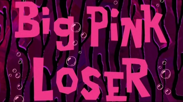 Spongbob S2 - "Big Pink Loser" Dub Indo