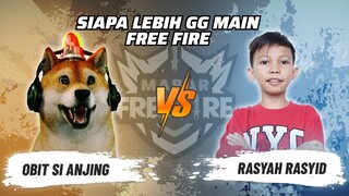 Obit Si Anjing vs Rasyah Rasyid: Skill Siapa Lebih GG Main FF? | Mabar Free Fire Match 82 #short