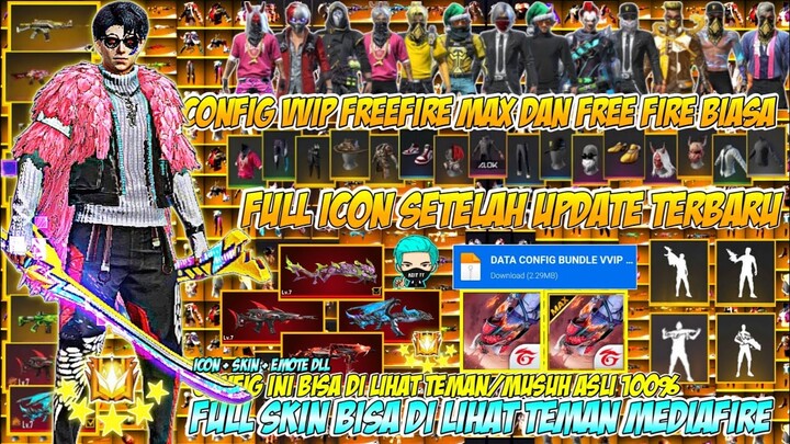 BISA DI LIHAT TEMAN ATAU MUSUH❓DATA CONFIG VVIP FF MAX DAN FF BIASA | SETELAH UPDATE ICON SKIN V7
