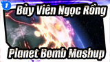 Top 1 Trận Chiến Đỉnh Cao trong Anime / Bảy Viên Ngọc Rồng/ Planet Bomb Mashup_1