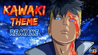 KAWAKI THEME From Boruto EP 189 | Best HQ Remake