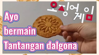 Ayo bermain Tantangan dalgona