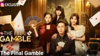The Final Gamble