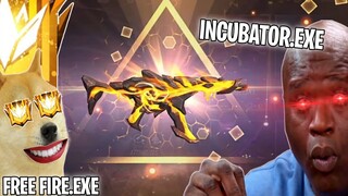 FREE FIRE.EXE - INCUBATOR.EXE