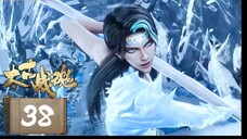 จิตวิญญาณการต่อสู้บรรพกาล [ 太古战魂 Ancient War Soul ] ตอนที่ 38