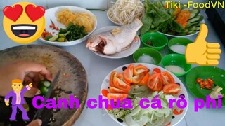 Các MÓn Ăn Ngon-Canh chua_ Cá Rô Phi -Ngon_Bổ- Dễ làm #7