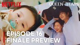 Queen Of Tears | Episode 16 Finale Preview | Happy Ending | Kim Soo Hyun | Kim Ji Won {ENG SUB}