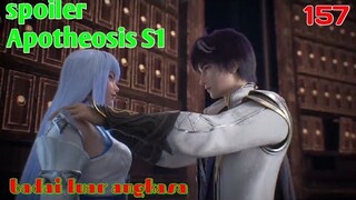 spoiler Apotheosis S1 Part 157 : Badai Luar Angkasa