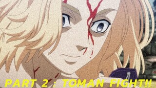 Part 2 : Tokyo Revengers - Toman ( AMV )