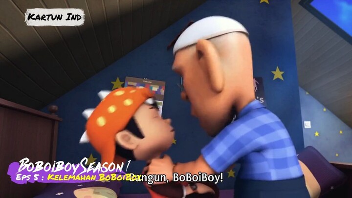 BoboiBoy Musim 1(HD) : Kelemahan BoBoiBoy. Eps : 5