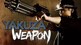 Yakuza Weapon (2011) action FreeMovies IndoSub (TubeMate)