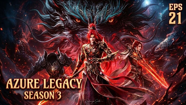 Azure Legacy Season 3 Episode.21
