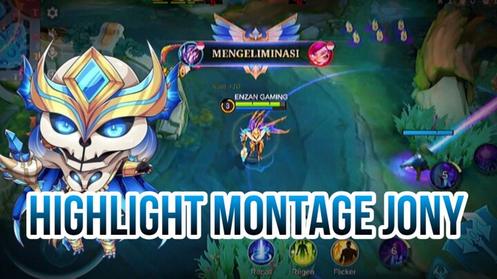 HIGHLIGHT MONTAGE JONY