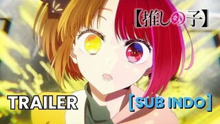 Oshi no ko S2 - Offical Trailer | Indonesia Subtittle (FanEdit)