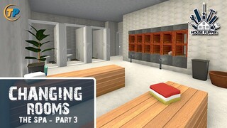 The Changing Rooms - House Flipper Custom Build - The Spa -  Part 3