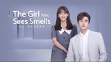 The Girl Who Sees Smells E1 | English Subtitle | RomCom | Chinese Drama