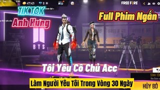 Tik Tok Free Fire | Full Phim Ngắn : Tôi Yêu Cô Chủ Acc | Nờ Vê Bê