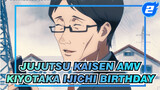 Kiyotaka Ijichi / 4.20 Happy Birthday | Jujutsu Kaisen_2
