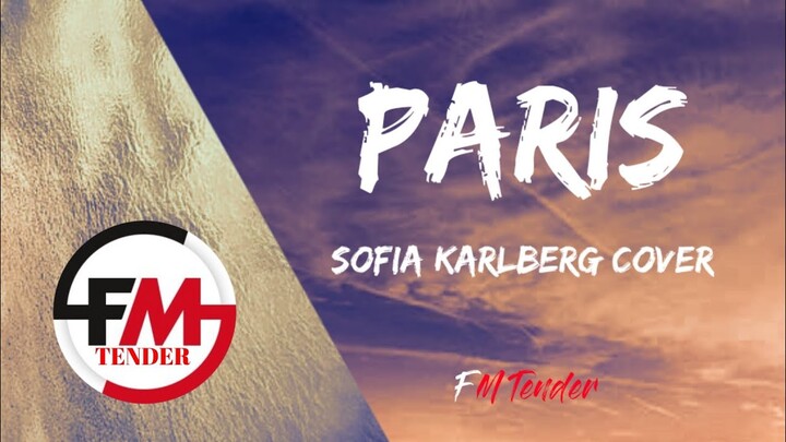 Paris - The Chainsmokers (Sofia Karlberg Cover) (Lyrics)
