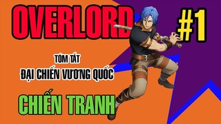 Overlord Tóm Tắt Đại chiến Vương quốc tập 1 Chiến Tranh - @AnimeSon