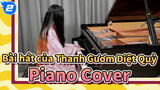 Bài hát của Thanh Gươm Diệt Quỷ
Piano Cover_2