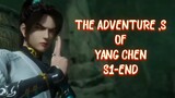 THE ADVENTURE, S OF YANG CHEN S1-END