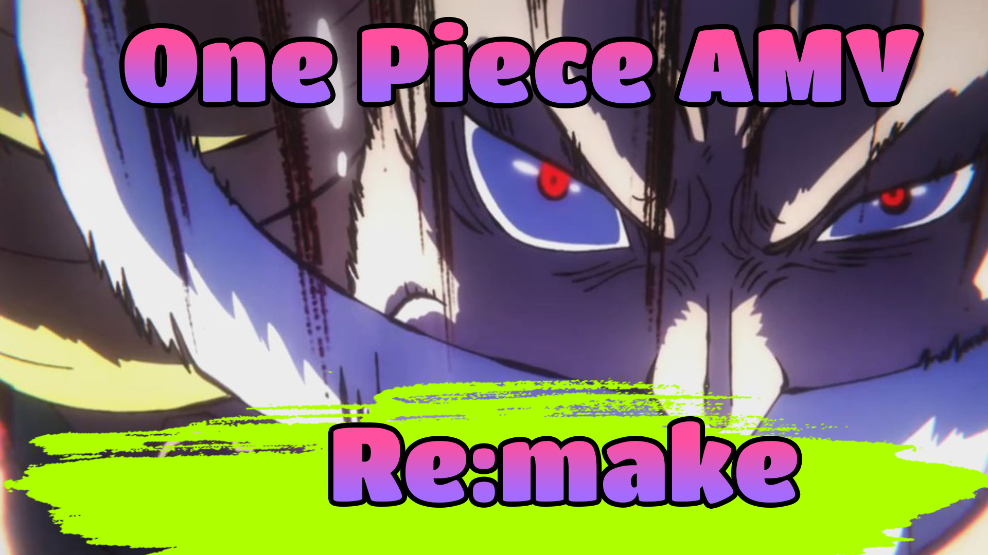 AMV One Piece Film Z - How You Remind Me 