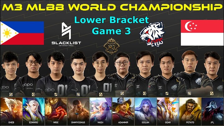 Blacklist Vs EVOS SG [GAME 3] | M3 MLBB World Championship 2021 | Playoffs Day 8