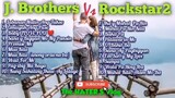 J BROTHERS vs ROCKSTAR2 - NON STOP PLAYLIST 2021 ❤️ ❤️ ❤️ TAGALOG LOVE SONG