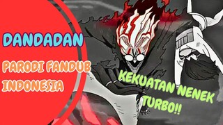 [FANDUB INDO] OKARUN X NENEK TURBO BADASS | DANDADAN