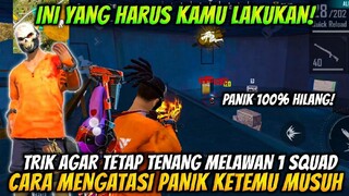 CARA MENGATASI PANIK KETIKA BERMAIN SOLO VS SQUAD! Ini Trik Tetap Tenang Melawan 1 Squad Free Fire