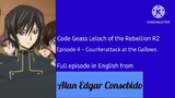 Code Geass: Lelouch of the Rebellion R2 (English) Episode 4 – Counterattack at the Gallows