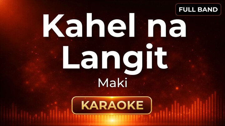 Kahel na langit - Maki | MadsTuneez | Karaoke Version | Full Band
