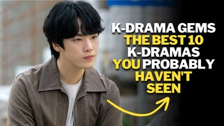 K-Drama Gems: The Best 10 K-Dramas You Probably Haven't Seen